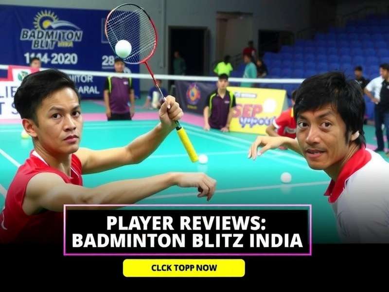 Badminton Blitz India Reviews Badminton Blitz India Player Reviews
